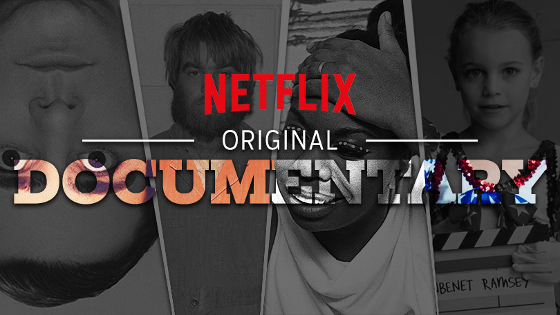 4 Netflix Documentaries You Should Watch Now